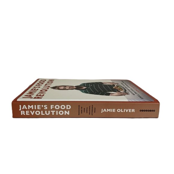 Jamie’s Food Revolution Cookbook Hardcover Illustrated 2009 By Jamie Oliver NEW! - Picture 4 of 15